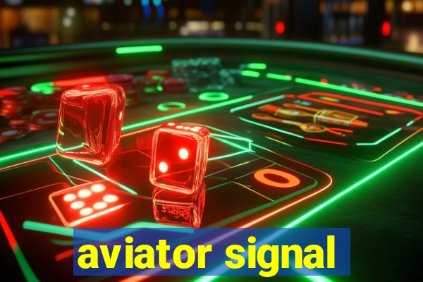 aviator signal